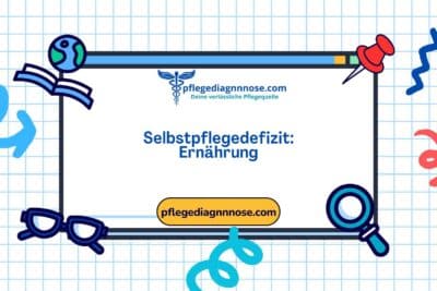 Domäne 4: Aktivität - Ruhe - Klasse 5: Selbstpflege - 00102 Selbstpflegedefizit: Ernährung